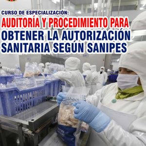 AUDITORÍA Y PROCEDIMIENTO PARA OBTENER LA AUTORIZACIÓN SANITARIA SEGÚN SANIPES