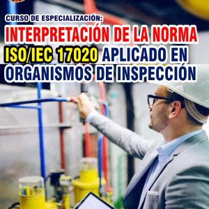 INTERPRETACIÓN DE LA NORMA ISO/IEC 17020 APLICADO EN ORGANISMOS DE INSPECCIÓN