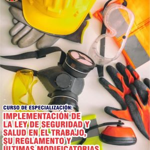 IMPLEMENTACIÓN DE LA LEY DE SEGURIDAD Y SALUD EN EL TRABAJO, SU REGLAMENTO Y ÚLTIMAS MODIFICATORIAS
