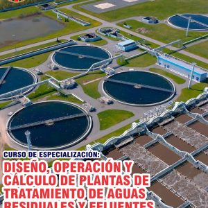 DISEÑO, OPERACIÓN Y CÁLCULO DE PLANTAS DE TRATAMIENTO DE AGUA RESIDUALES Y EFLUENTES