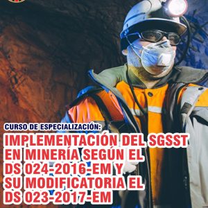 IMPLEMENTACIÓN DEL SGSST EN MINERÍA SEGÚN EL DS 024-2016-EM Y SU MODIFICATORIA EL DS 023-2017-EM