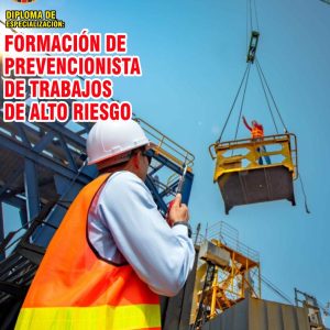 FORMACIÓN DE PREVENCIONISTA DE TRABAJOS DE ALTO RIESGO