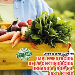 IMPLEMENTACIÓN DE LA CERTIFICACIÓN ORGÁNICA (NOP, EU, JAS Y RTPO) - Imagen 1