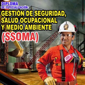 GESTIÓN DE SEGURIDAD, SALUD OCUPACIONAL Y MEDIO AMBIENTE (SSOMA)
