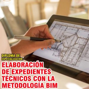 ELABORACIÓN DE EXPEDIENTE TÉCNICOS CON LA METODOLOGÍA BIM