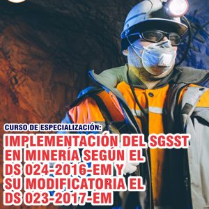 IMPLEMENTACIÓN DEL SGSST EN MINERÍA SEGÚN EL DS 024-2016-EM Y SU MODIFICATORIA EL DS 023-2017-EM
