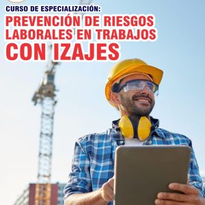 PREVECIÓN DE RIESGOS LABORALES EN TRABAJOS CON IZAJES - Imagen 1