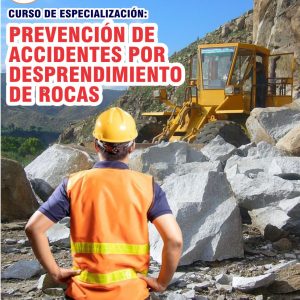 PREVENCIÓN DE ACCIDENTES POR DESPRENDIMIENTOS DE ROCAS - Imagen 1