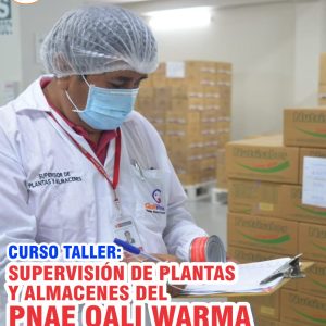 CURSO TALLER: SUPERVISIÓN DE PLANTAS Y ALMACENES DEL PNAE QALI WARMA - Imagen 1
