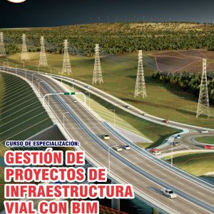 GESTIÓN DE PROYECTOS DE INFRAESTRUCTURA VIAL CON BIM - Imagen 1