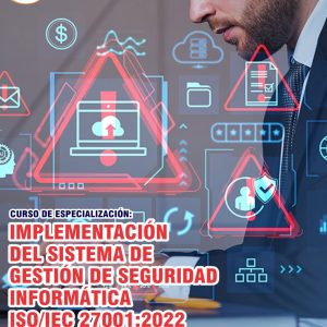 IMPLEMENTACIÓN DEL SISTEMA DE GESTIÓN DE SEGURIDAD INFORMÁTICA ISO/IEC 27001:2022