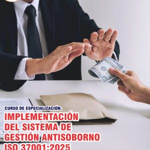 IMPLEMENTACIÓN DEL SISTEMA DE GESTIÓN ATISOBORNO ISO 37001:2025