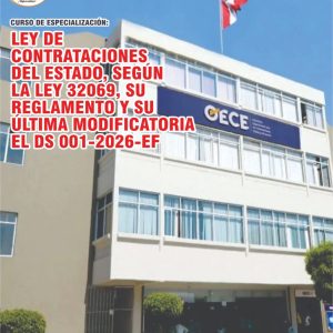 LEY DE CONTRATACIONES DEL ESTADO, SEGÚN LA LEY 32069, SU REGLAMENTO Y SU ÚLTIMA MODIFICATORIA EL DS 001-2026-EF