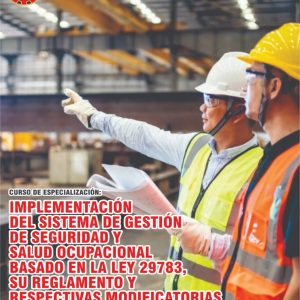 IMPLEMENTACIÓN DEL SISTEMA DE GESTIÓN DE SEGURIDAD Y SALUD OCUPACIONAL BASADO EN LA LEY 29783, SU REGLAMENTO Y RESPECTIVAS MODIFICATORIAS