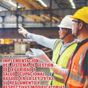 IMPLEMENTACIÓN DEL SISTEMA DE GESTIÓN DE SEGURIDAD Y SALUD OCUPACIONAL BASADO EN LA LEY 29783, SU REGLAMENTO Y RESPECTIVAS MODIFICATORIAS