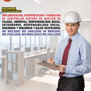 IMPLEMENTACIÓN, INTERPRETACIÓN Y FORMACIÓN DE AUDITOR EN SISTEMA DE GESTIÓN DE CALIDAD, AMBIENTAL RESPONSABILIDAD SOCIAL, ANTISOBORNO, RESPONSABILIDAD SOCIAL, SEGURIDAD Y SEGURIDAD Y SALUD OCUPACIONAL