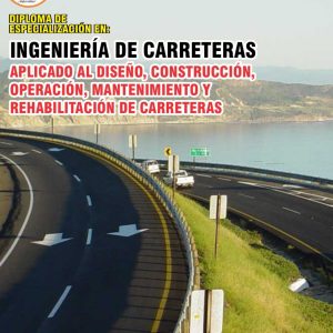INGENIERÍA DE CARRETERAS APLICADO AL DISEÑO, CONSTRUCCIÓN, OPERACIÓN, MANTENIMIENTO Y REHABILITACIÓN DE CARRETRAS - Imagen 1
