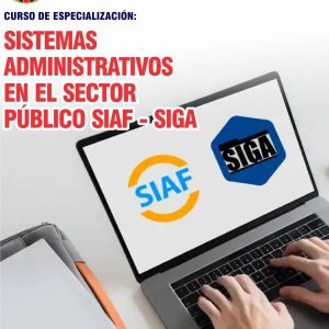 SISTEMAS ADMINISTRATIVOS EN EL SECTOR PÚBLICO SIAF – SIGA