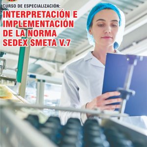 INTERPRETACIÓN E IMPLEMENTACIÓN DE LA NORMA SEDEX SMETA V.7