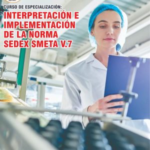 INTERPRETACIÓN E IMPLEMENTACIÓN DE LA NORMA SEDEX SMETA V.7