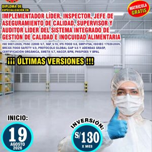 IMPLEMENTADOR LÍDER, INSPECTOR, JEFE DE ASEGURAMIENTO DE CALIDAD, SUPERVISOR Y AUDITOR LÍDER DEL SISTEMA INTEGRADO DE GESTION DE CALIDAD E INOCUIDAD ALIMENTARIA ISO 9001:2026, FSSC 22000 V.7, SQF V.10, IFS FOOD V.8, GMP+FSA, ISO/IEC 17020:2026, BRCGS FOOD SAFETY V.9, PROTOCOLO GLOBAL GAP V.6 Y ADENDAS GRASP, CERTIFICACIÓN ORGÁNICA, SMETA V.7, HACCP, BPM, PHS/POES Y BPAL iii ÚLTIMAS VERSIONES !!!