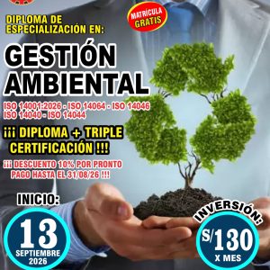 GESTIÓN AMBIENTAL ISO 14001:2026-ISO 14064-ISO 14046 ISO 14040-ISO 14044 ¡¡¡ DIPLOMA + TRIPLE CERTIFICACIÓN!!!