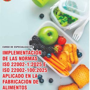 IMPLEMENTACIÓN DE LAS NORMAS ISO 22002-1:2025 E ISO 22002-100:2025 APLICADO EN LA FABRICACIÓN DE ALIMENTOS