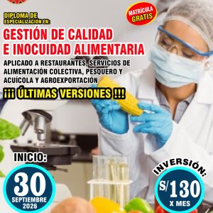 GESTIÓN DE CALIDAD E INOCUIDAD ALIMENTARIA APLICADO A RESTAURANTES, SERVICIOS DE ALIMENTACIÓN COLECTIVA, PESQUERO Y ACUÍCOLA Y AGROEXPORTACIÓN iii ÚLTIMAS VERSIONES !!!