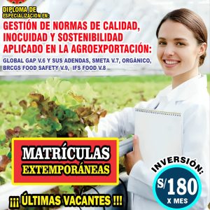 GESTIÓN DE NORMAS DE CALIDAD, INOCUIDAD Y SOSTENIBILIDAD APLICADO EN LA AGROEXPORTACIÓN: GLOBAL GAP V.6 Y SUS ADENDAS, SMETA V.7, ORGÁNICO, BRCGS FOOD SAFETY V.9, IFS FOOD V.8